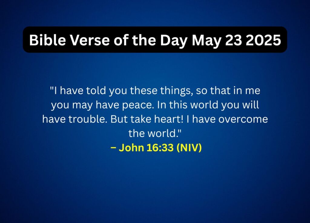 Bible Verse of the Day May 23 2025