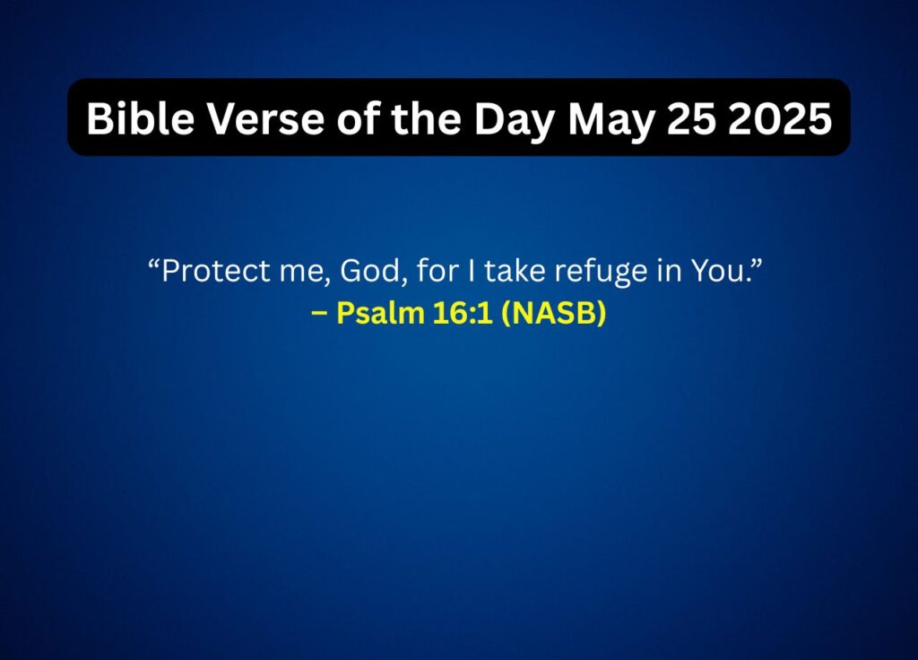 Bible Verse of the Day May 25 2025