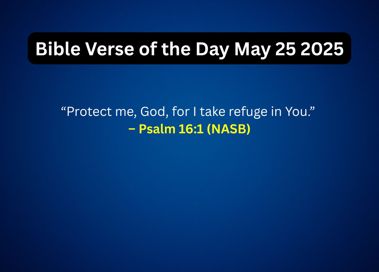 Bible Verse of the Day May 25 2025