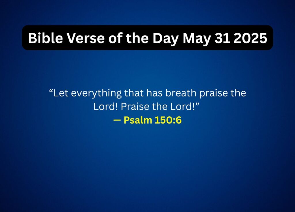 Bible Verse of the Day May 31 2025