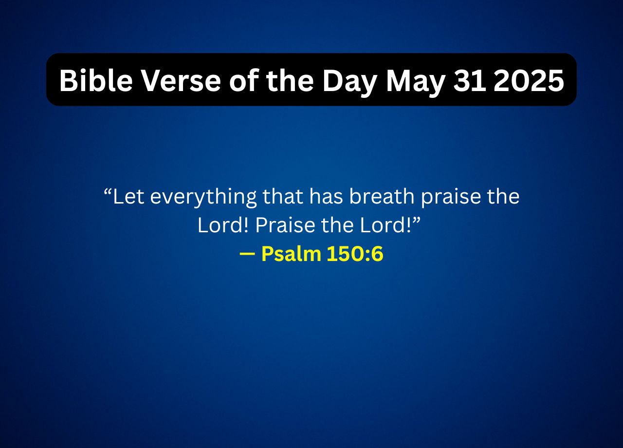 Bible Verse of the Day May 31 2025