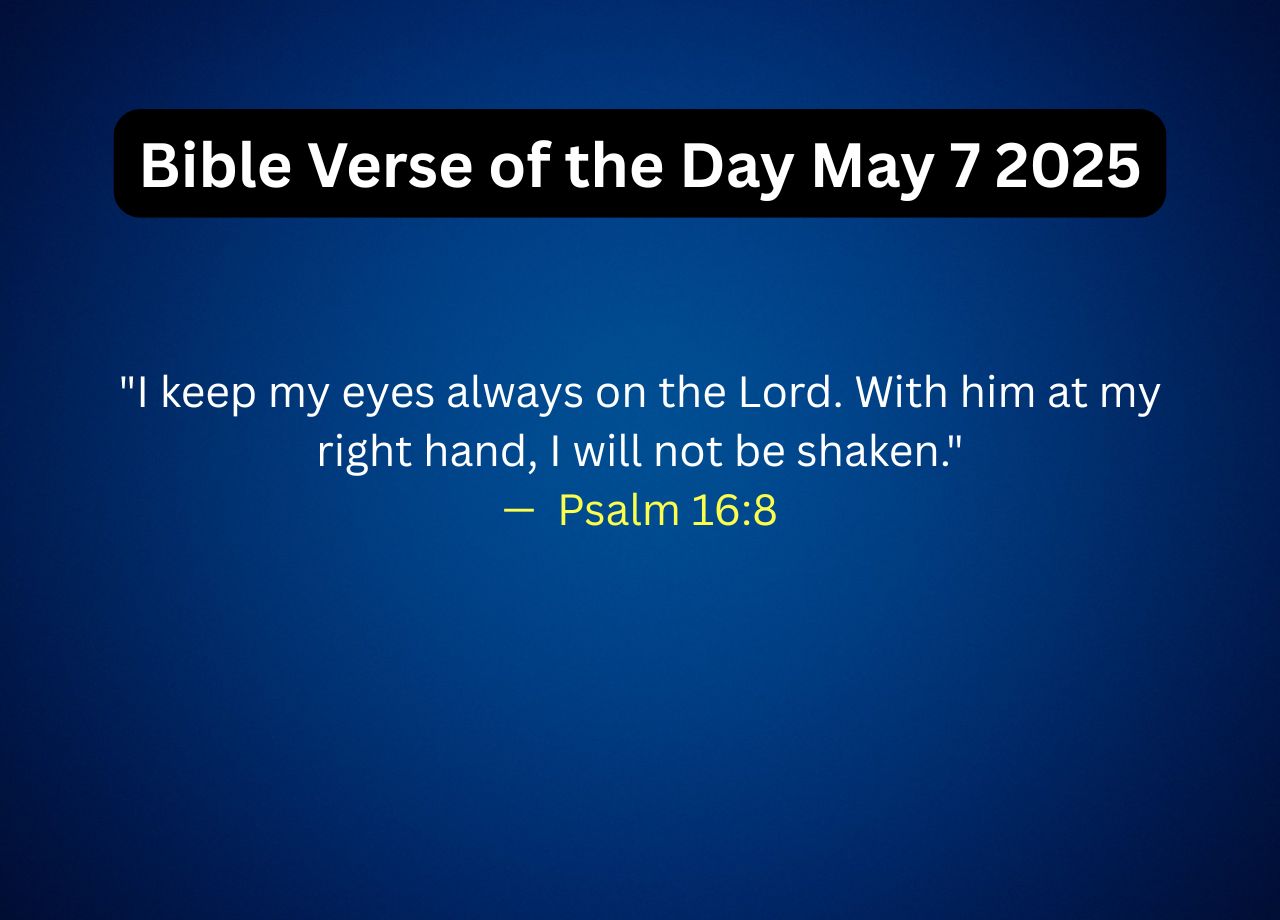 Bible Verse of the Day May 7 2025