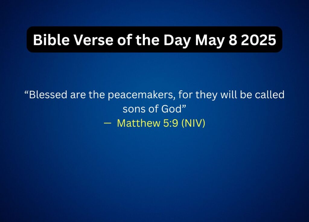Bible Verse of the Day May 8 2025