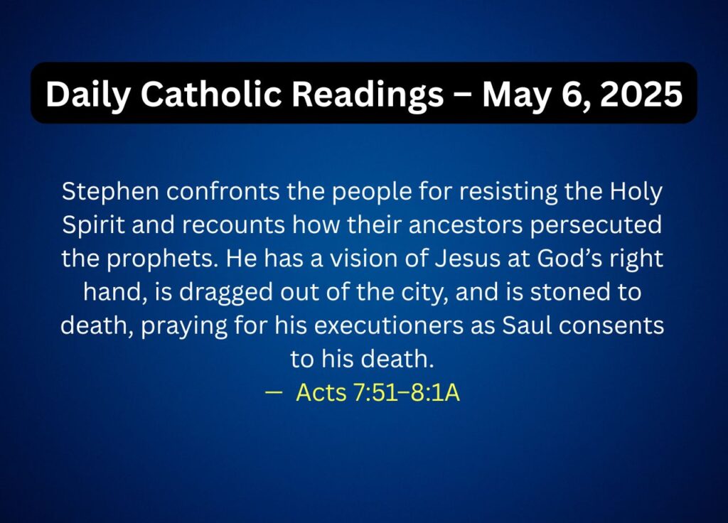Daily Catholic Readings – May 6, 2025