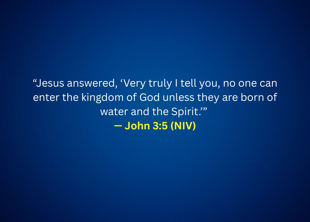 John 3:5 (NIV)
