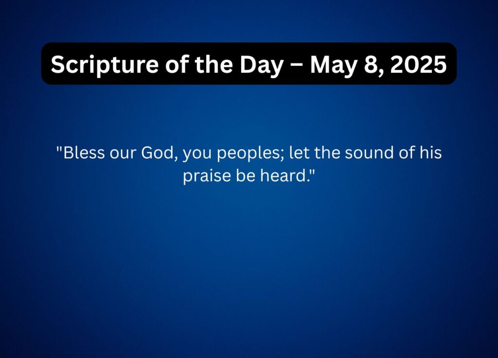 Scripture of the Day – May 8, 2025