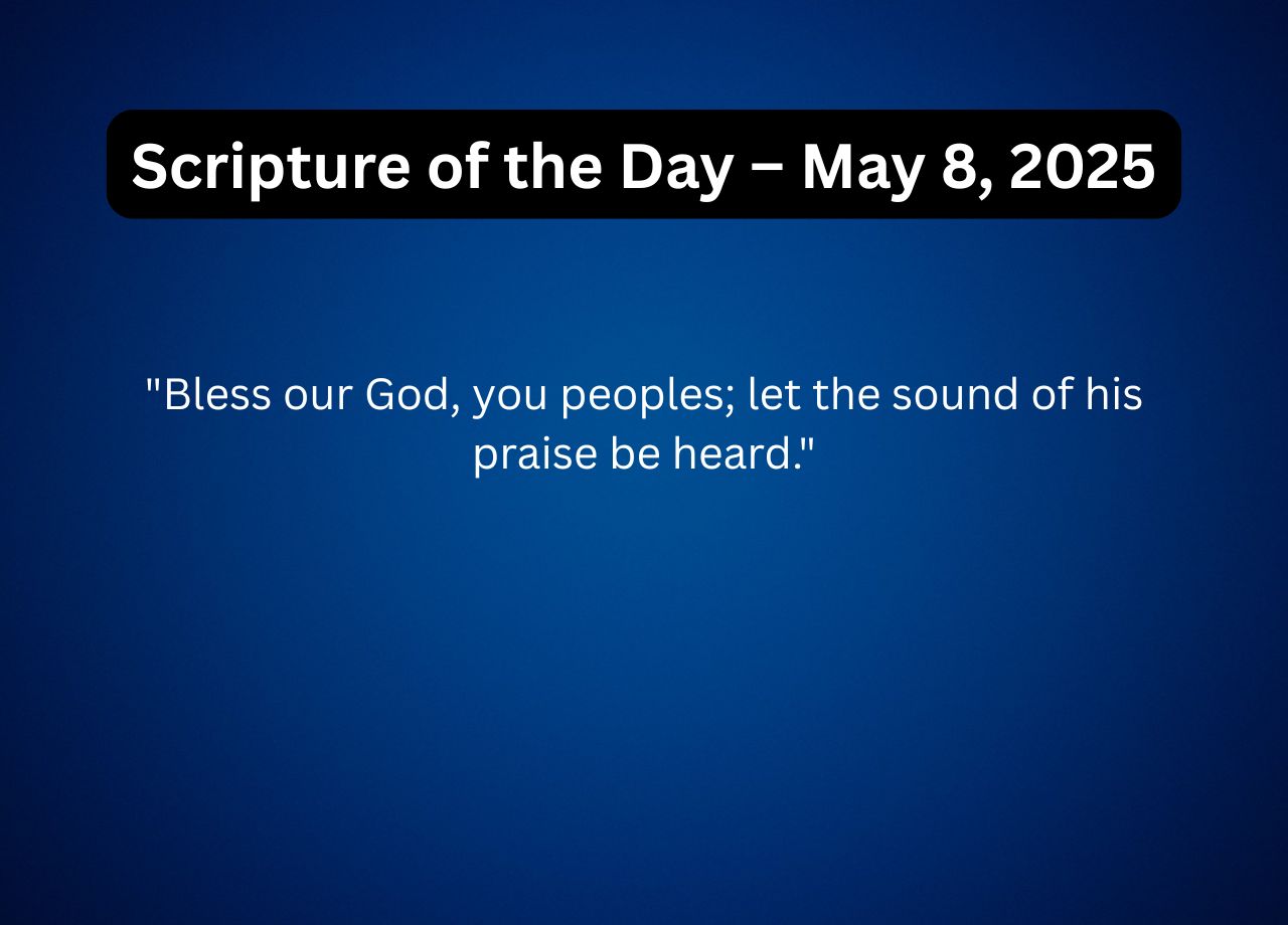 Scripture of the Day – May 8, 2025
